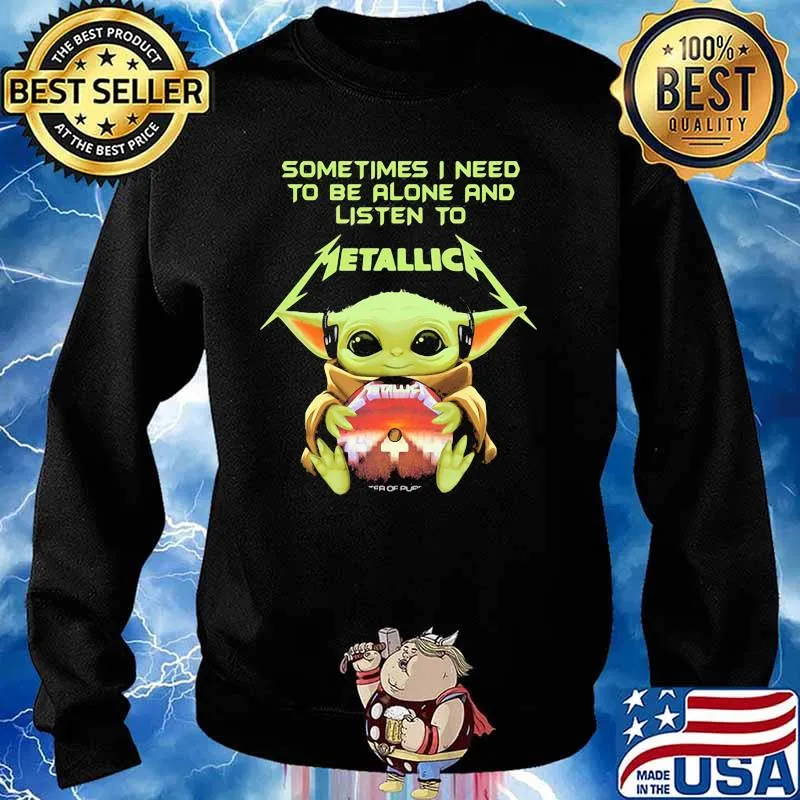 Sometimes I Need To Be Alone And Listen To Metallic Baby Yoda God Sunset Shirt Sweater