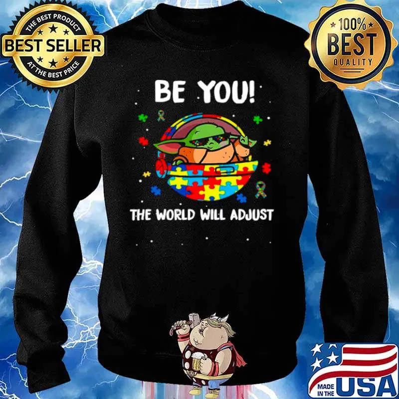 Star Wars Baby Yoda The Child Be You The World Will Adjust Happy Autism Awareness Sweater