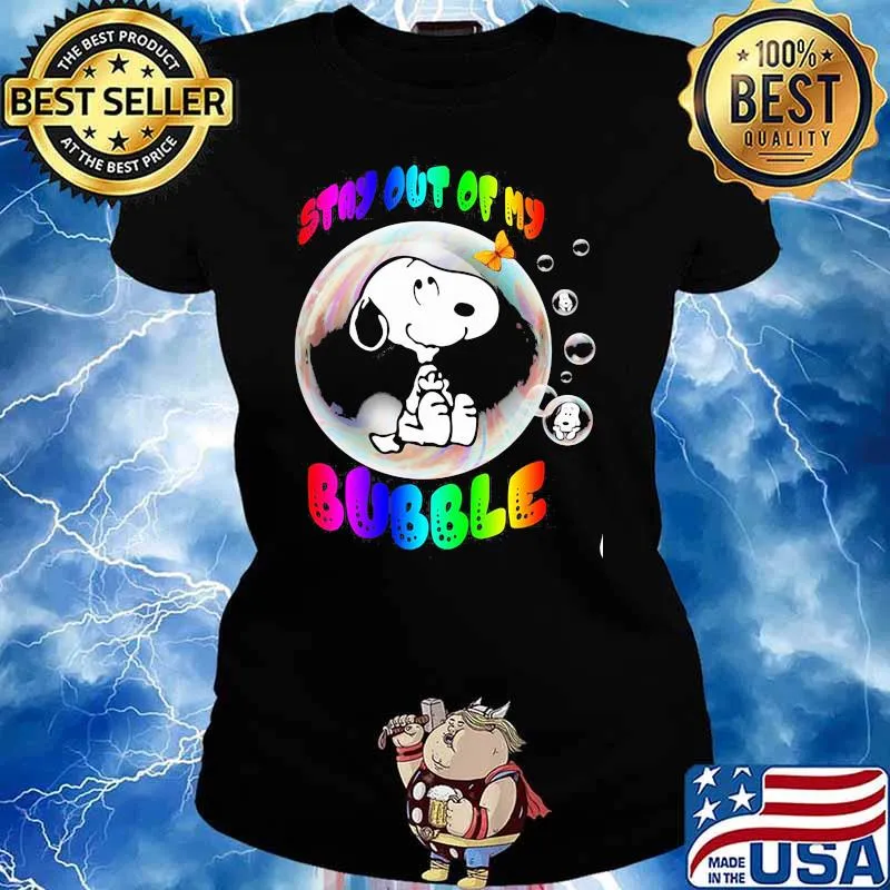 Stay Out Of My Bubble Snoopy Lgbt Shirt Ladies tee