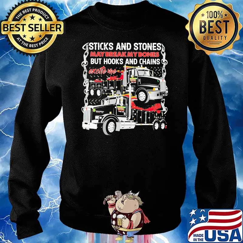 Sticks And Stones May Break My Bones But Hooks And Chains Excite Me Trucks Shirt Sweater