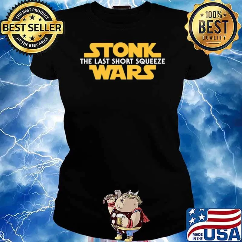 Stonk Wars the last short squeeze Ladies tee