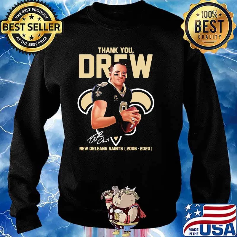 Thank You Drew Legend New Orleans Saints 2006 2020 Football Signature Shirt Sweater