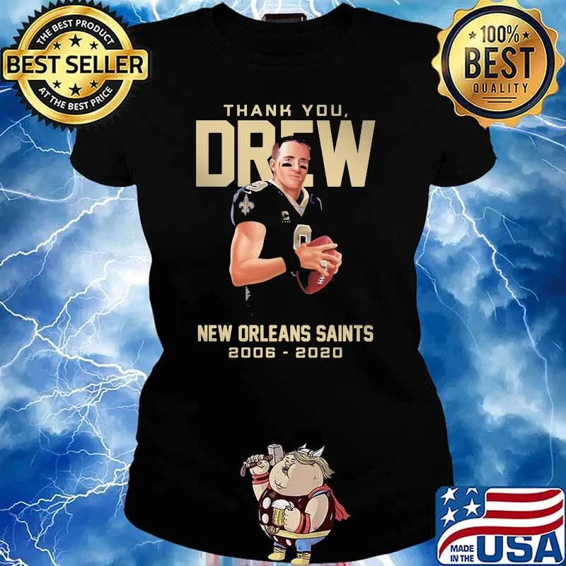 Thank You Drew New Orleans Saints 2006 2020 Shirt Ladies tee