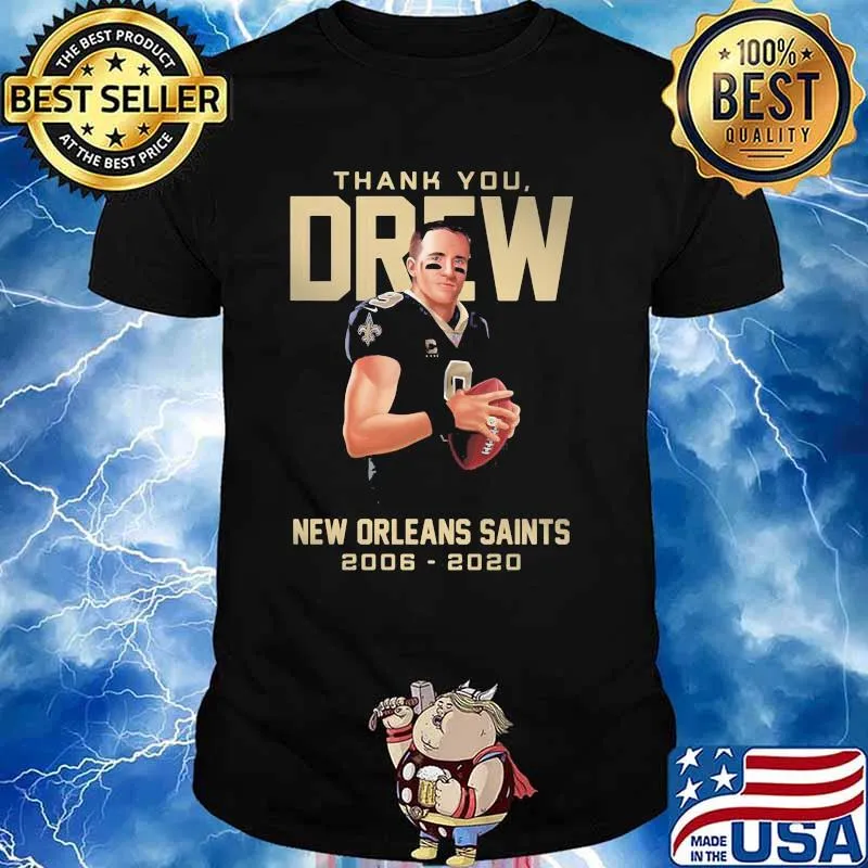 Thank You Drew New Orleans Saints 2006 2020 Shirt