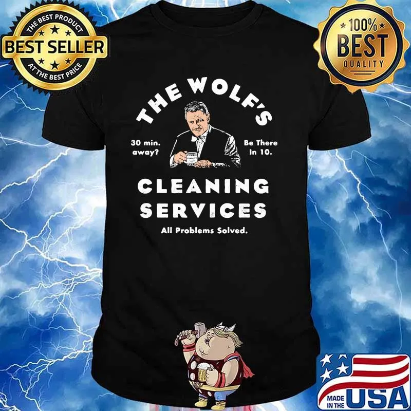 The Wolf Is Cleaning Services All Problem Solved Shirt