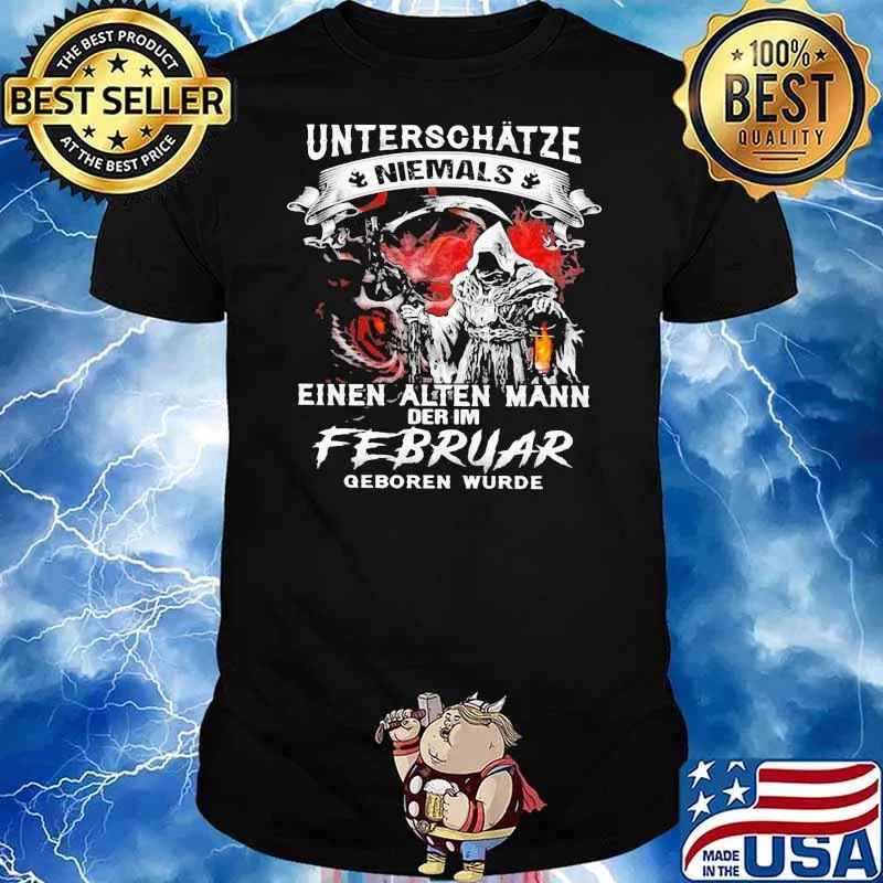Unterschatze Niemals Einen Alten Mann Der Im Februar Geboren Wurde Skull Shirt