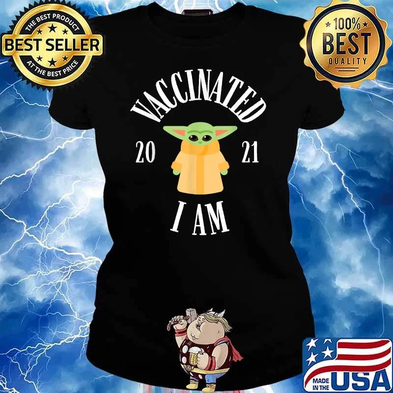 Vaccinated 2021 Popular Baby Yoda Shirt Ladies tee