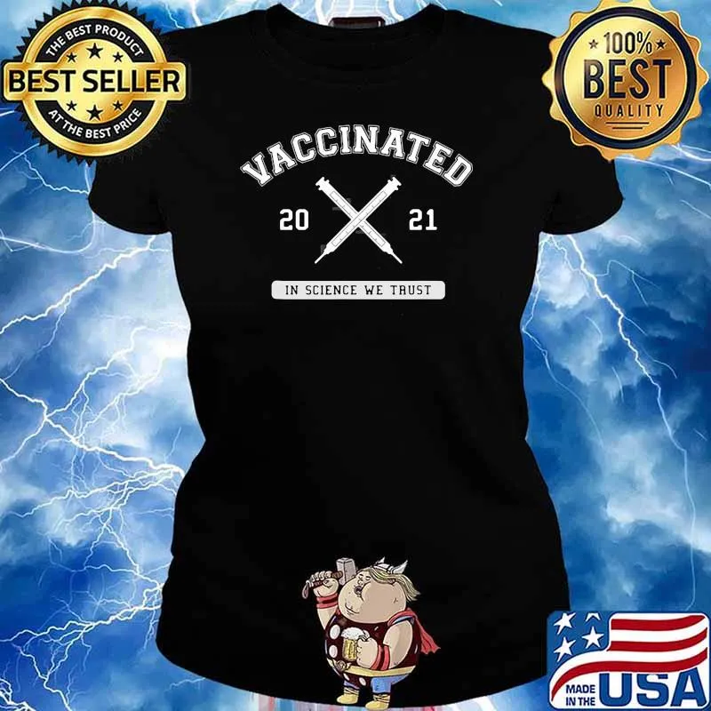 Vaccinated Pro Vaccine Vaccination 2021 Doctor Nurse Science Shirt Ladies tee