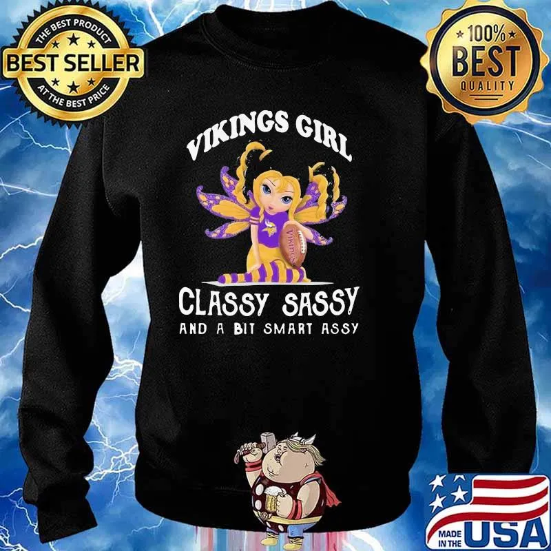 Vikings Girl Classy Sassy And A Bit Smart Assy Football Shirt Sweater