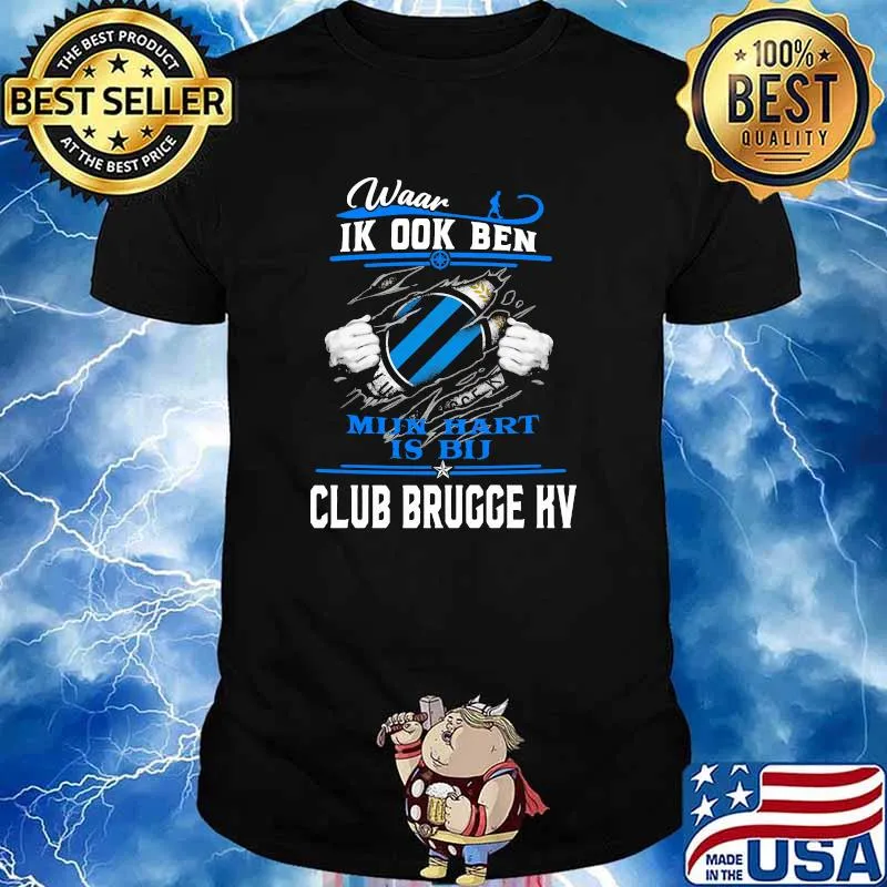 Waar Ik Ook Ben Mi In Hart Is Bu Club Brucce kv Shirt