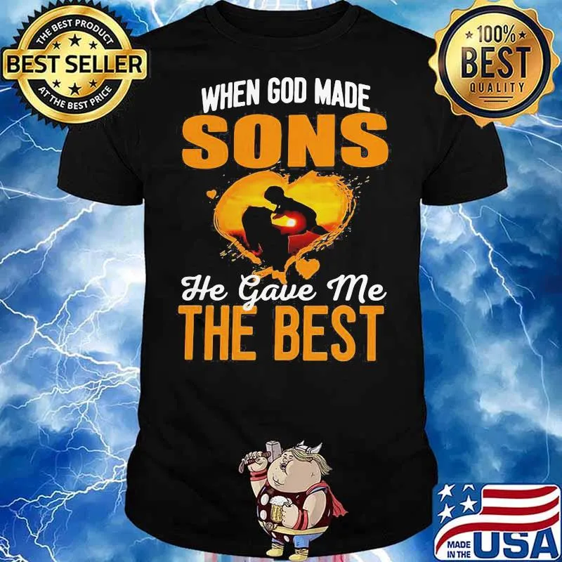 When God Made Sons He Gave Me The Best Being A Mom Shirt