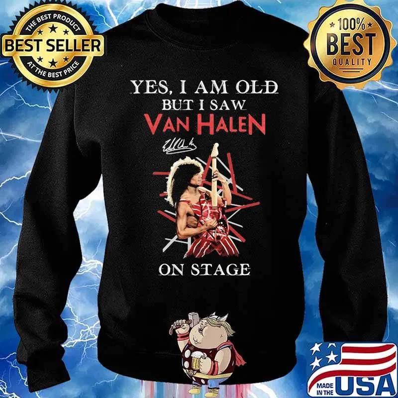 Yes I Am Old But I Saw Van Halen On Stage Signature Shirt Sweater