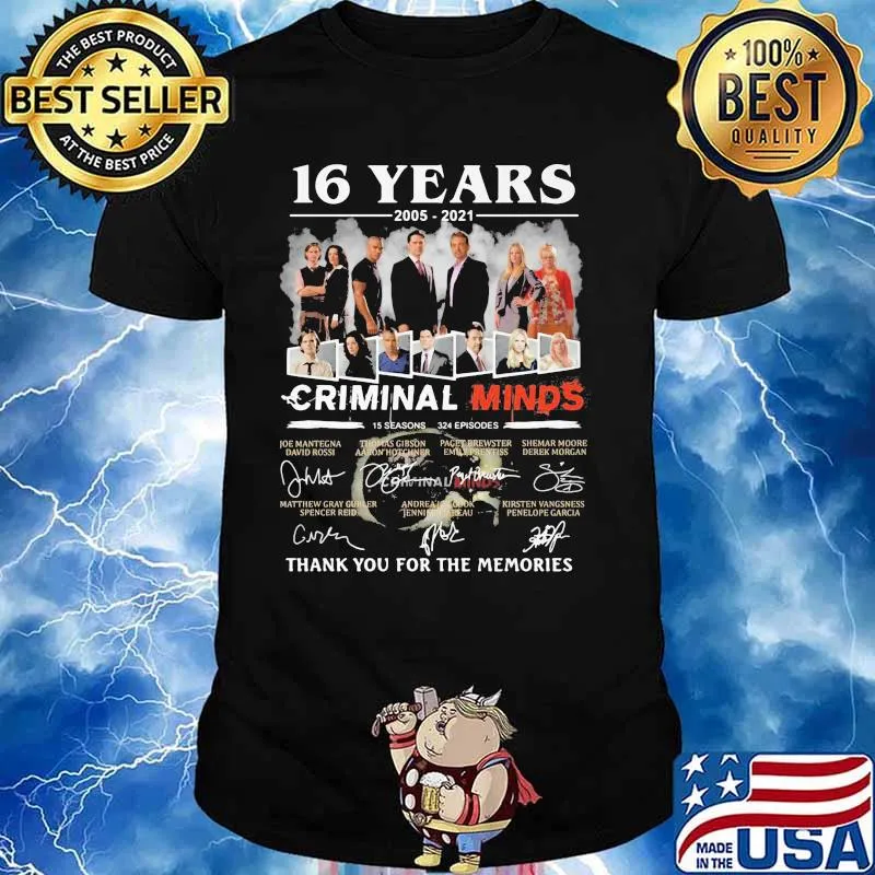 16 Years 2005 2021 Criminal Minds Thank You For The Memories Signature Shirt
