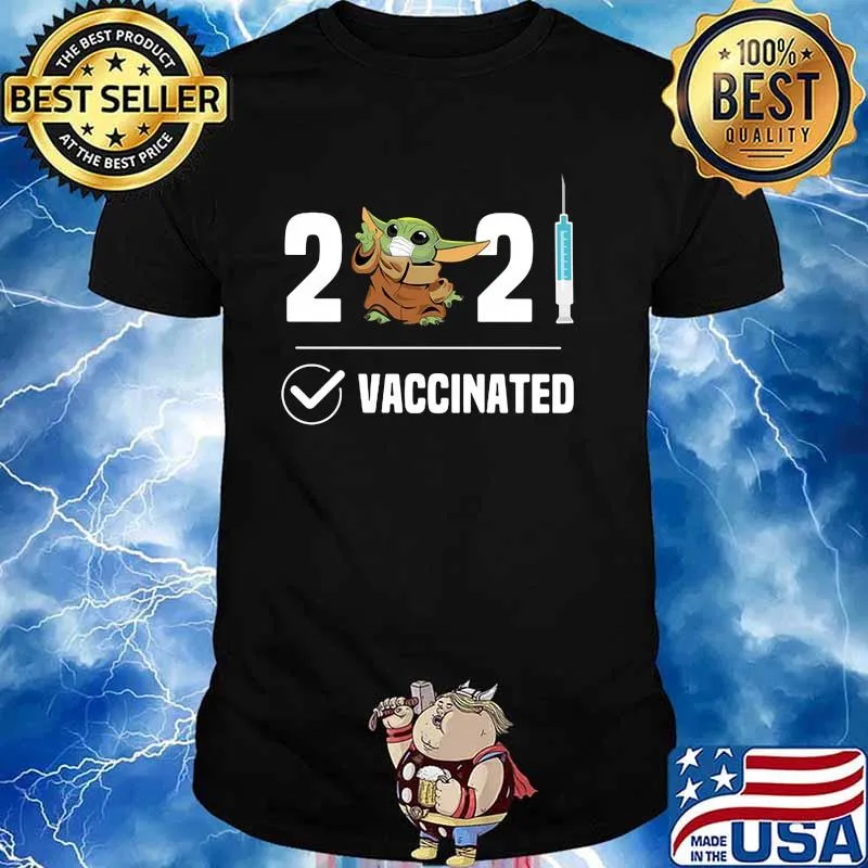 2021 Vaccinated Baby Yoda Wear Mask Shirt