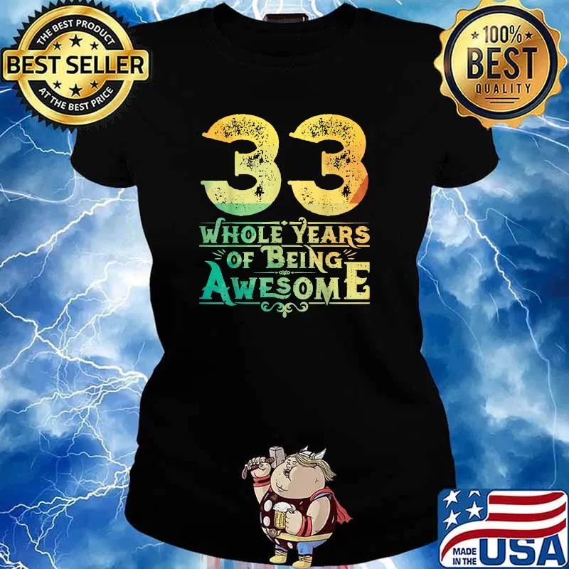 33rd 33 Thirty Three Years Of Awesome 1998 Birthday Shirt Ladies tee