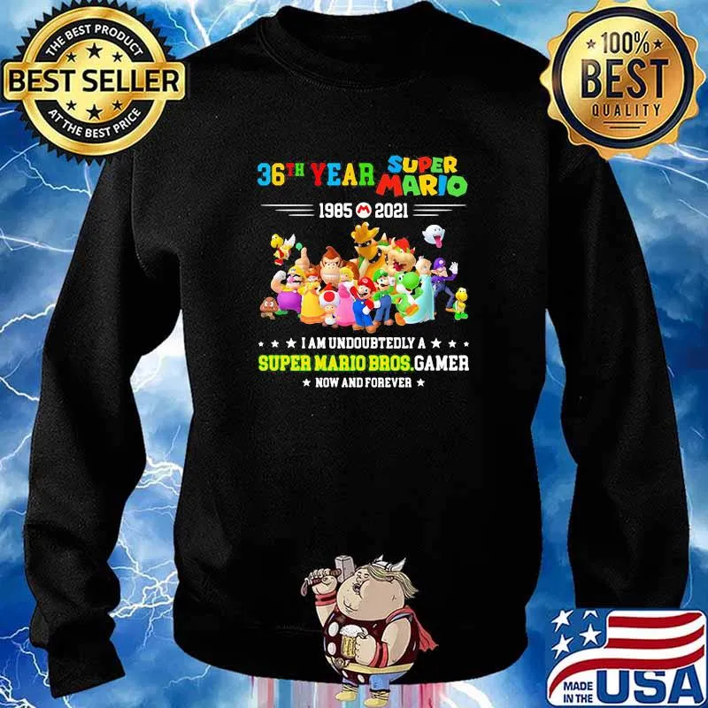 36 Year 1985 2021 Super Mario I Am Undoubtedly A Super Mario Bros Gamer Shirt Sweater