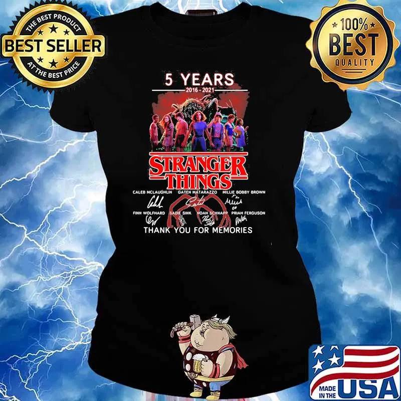 5 Years 2016 2021 Stranger Things Thank You For The Memories Signature Shirt Ladies tee