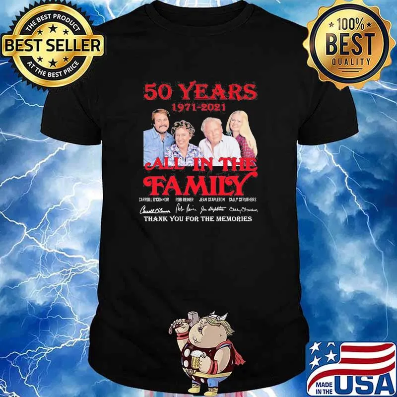 50 years 1971 2021 All In The Family Thank You For The Memories Signature Shirt