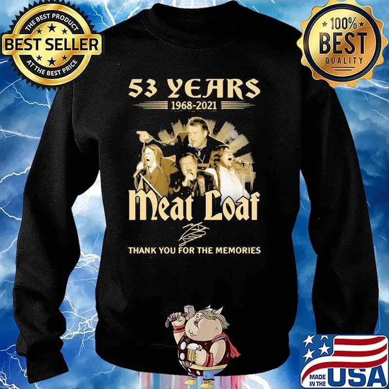 53 Years 1968 2021 Meat Loaf Thank You For The Memories Signature Shirt Sweater