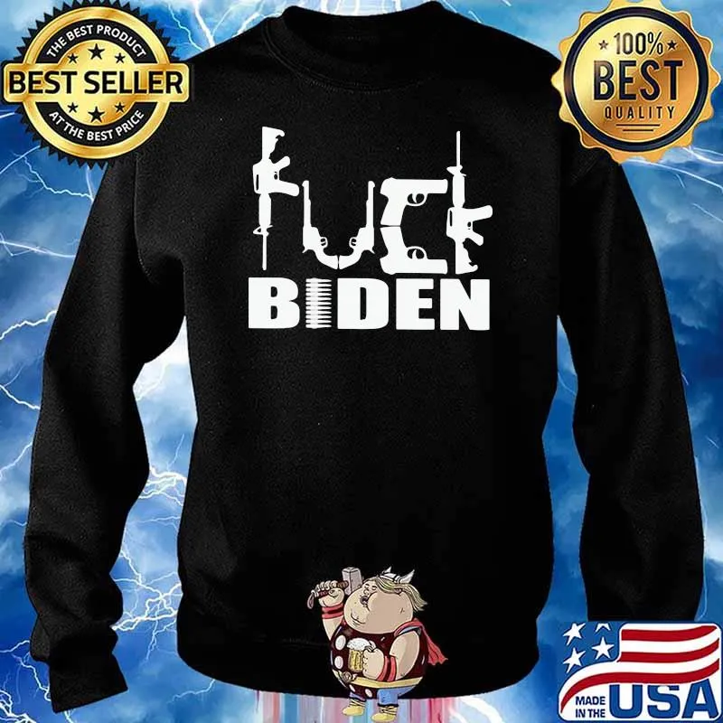 Fuck Biden Gun Shirt Sweater