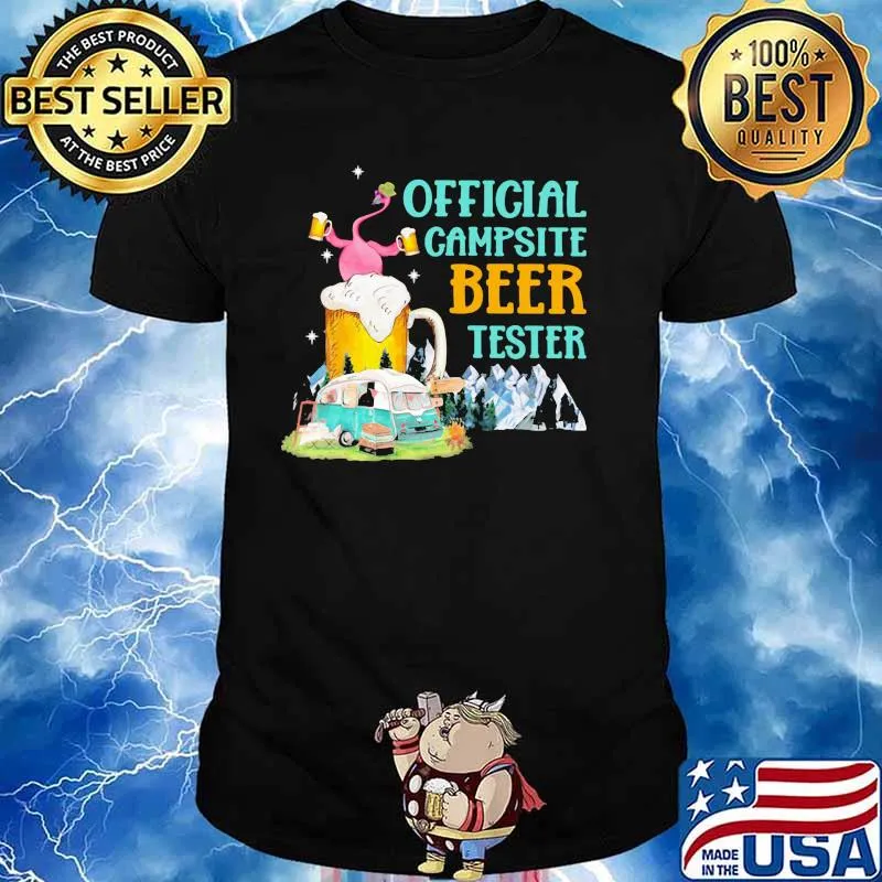 Camping Flamingo Beer Official campsite beer tester Shirt