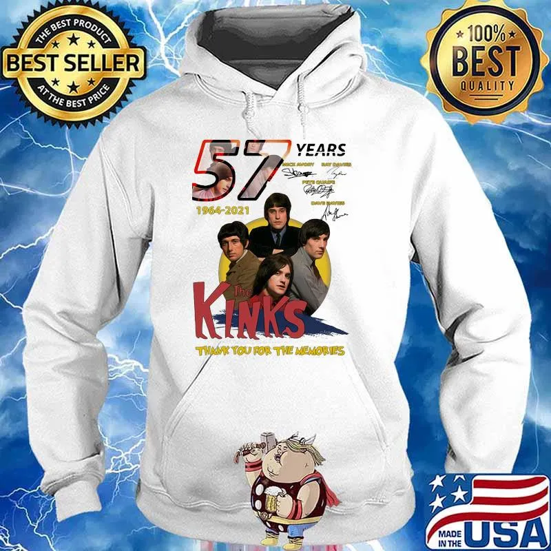 57 Years 1964 2021 The Kinks Thank You For The Memories Signature Shirt Hoodie