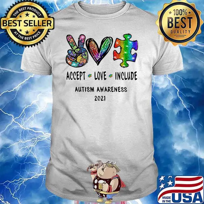 Accept Love Include Autism Awareness 2021 Shirt