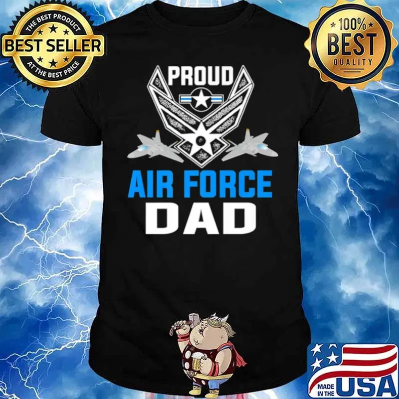 Air Force Dad Military Veteran Pride Shirt USAF Shirt