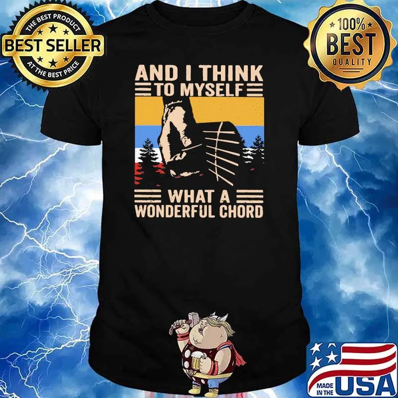 And I Think To Myself What A Wonderful Chord Vintage Shirt