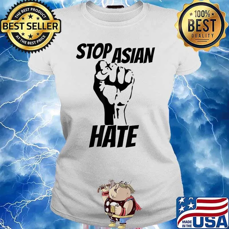 Anti Asian Racism AAPI Stop Asian Hate Shirt Ladies tee