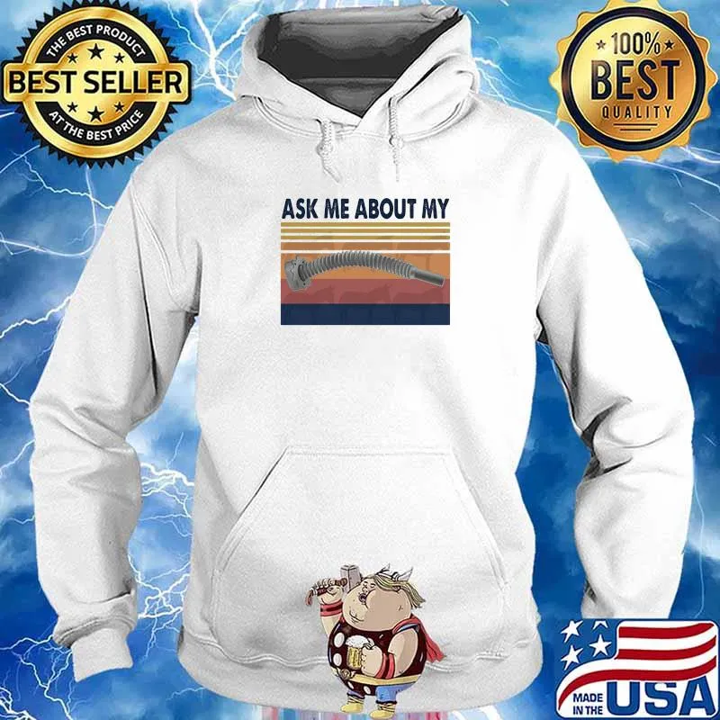Ask Me About My Vintage Shirt Hoodie