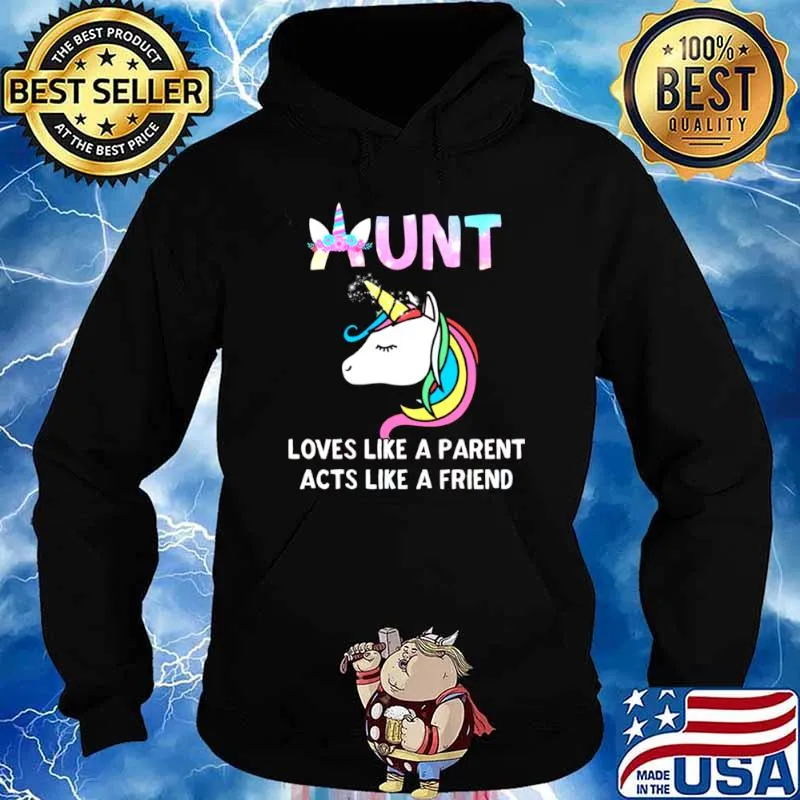 Aunt Loves Like A Parent Acts Like A Friend Hoodie