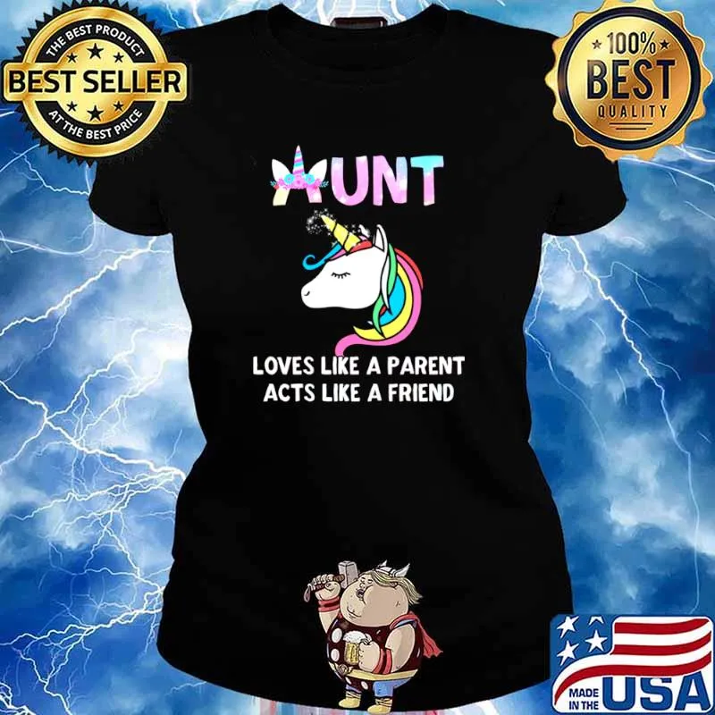 Aunt Loves Like A Parent Acts Like A Friend Ladies tee