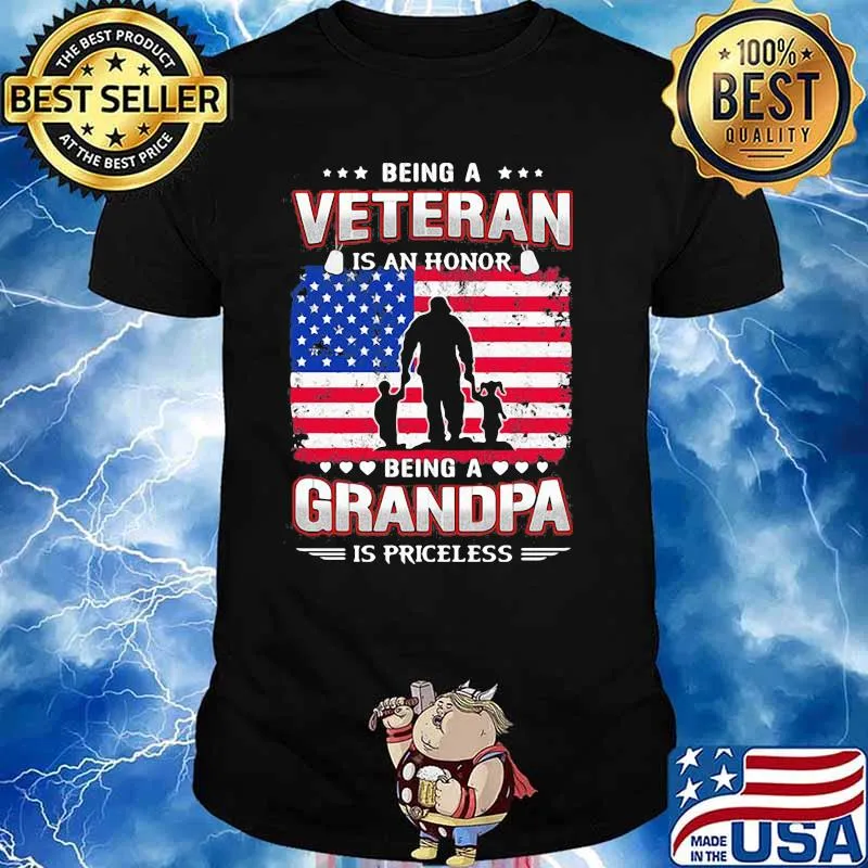Being A Veteran Is An Honnor Being A Grandpa Is Priceless American Flag Shirt