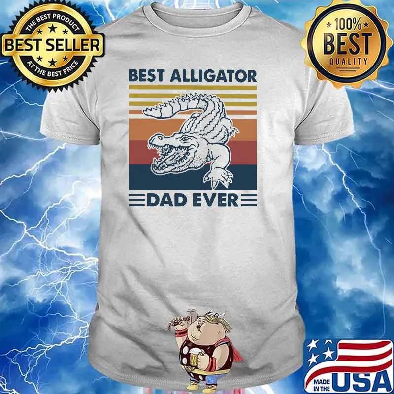 Best Alligator Dad Ever Vintage Shirt