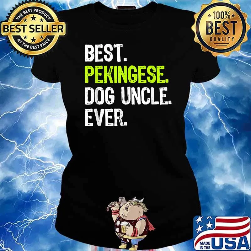 Best Pekingese Dog Uncle Ever Shirt Ladies tee