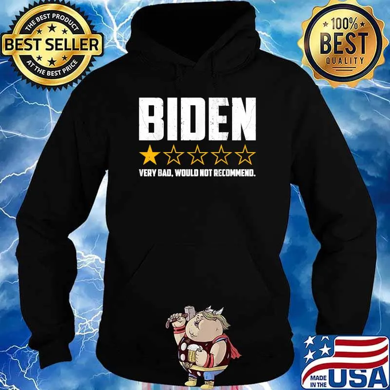 Biden 1 Star President America Very Bad Would Not Recommend Election Shirt Hoodie