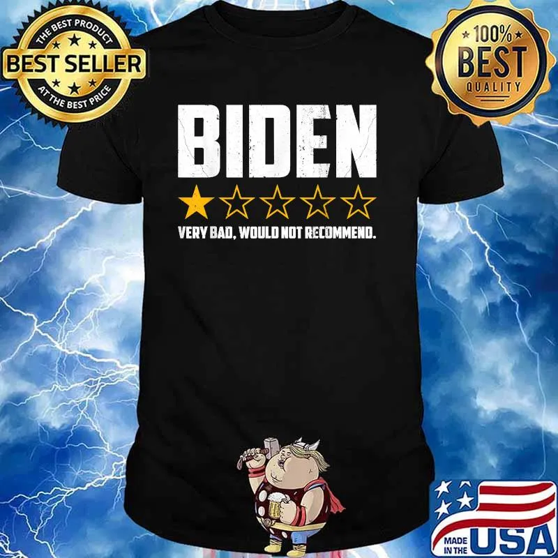 Biden 1 Star President America Very Bad Would Not Recommend Election Shirt