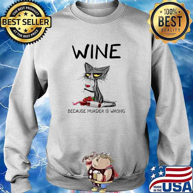 Black Cat Drink Wine Because Murder Is Wrong 2021 Sweater