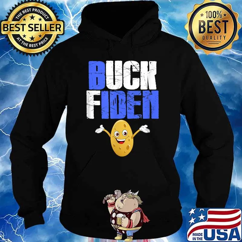 Buck Fiden FU 46 Election Shirt Hoodie