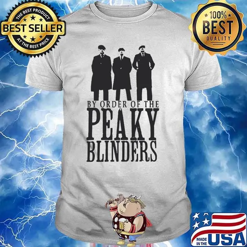 By Order Of The Peaky Blinders Meilleur Film Shirt