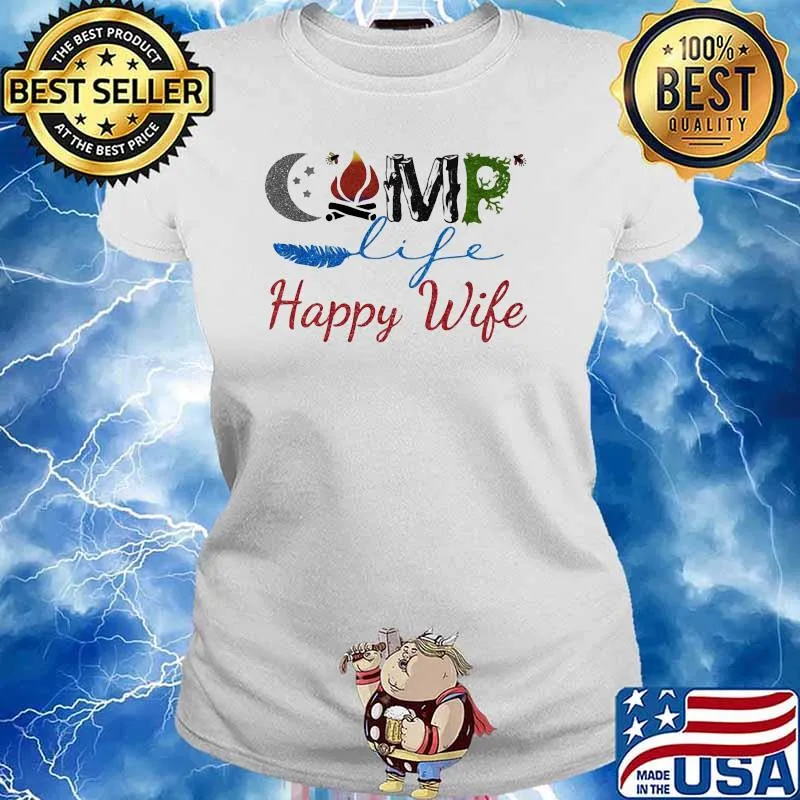 Camp Life Happy Wife Shirt Ladies tee