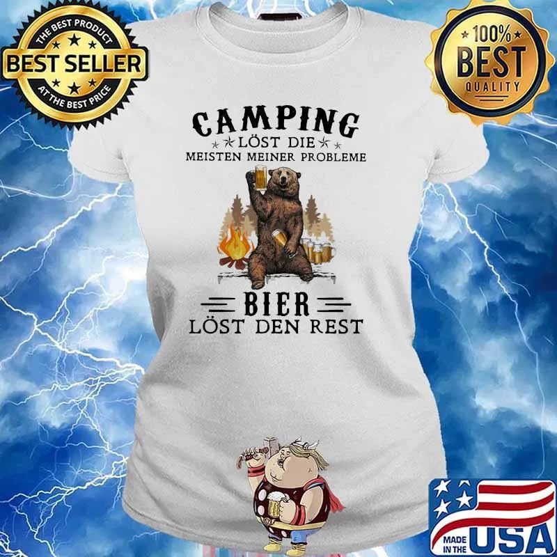Camping Lost Die Meisten Meiner Probleme Bier Lost Den Rest Bear Shirt Ladies tee