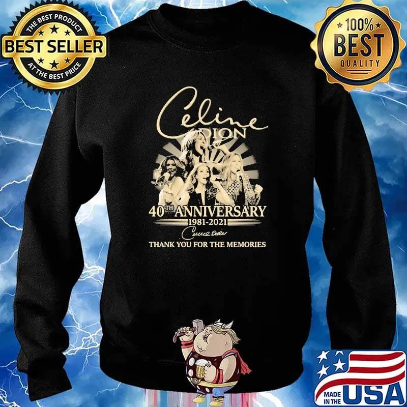 Celine Dion 40th Anniversary 1981 2021 Thank You For The Memories Signature Shirt Sweater