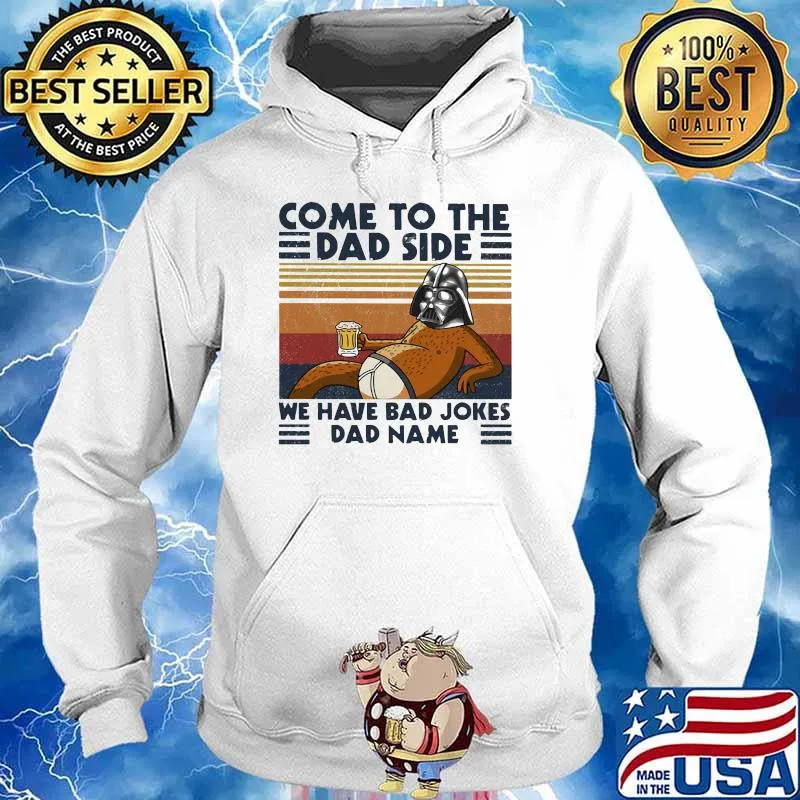 Come To The Dad Side We Have Bad Jokes Dad Name Sloth Beer Vintage Shirt Hoodie