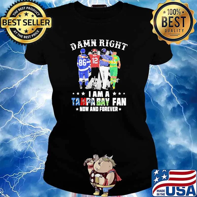 Damn Right I Am A Tampa Bay Fan Now And Forever Signature Shirt Ladies tee