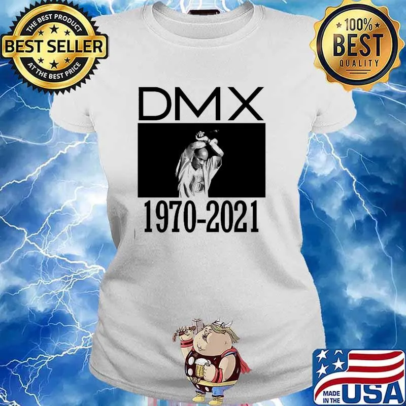 Dmx 1970 2021 Rip Hip Hop Shirt Ladies tee