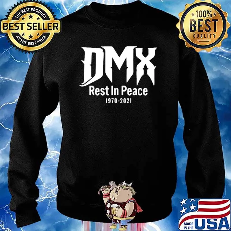 Dmx Rip In Peace 1970 2021 Shirt Sweater