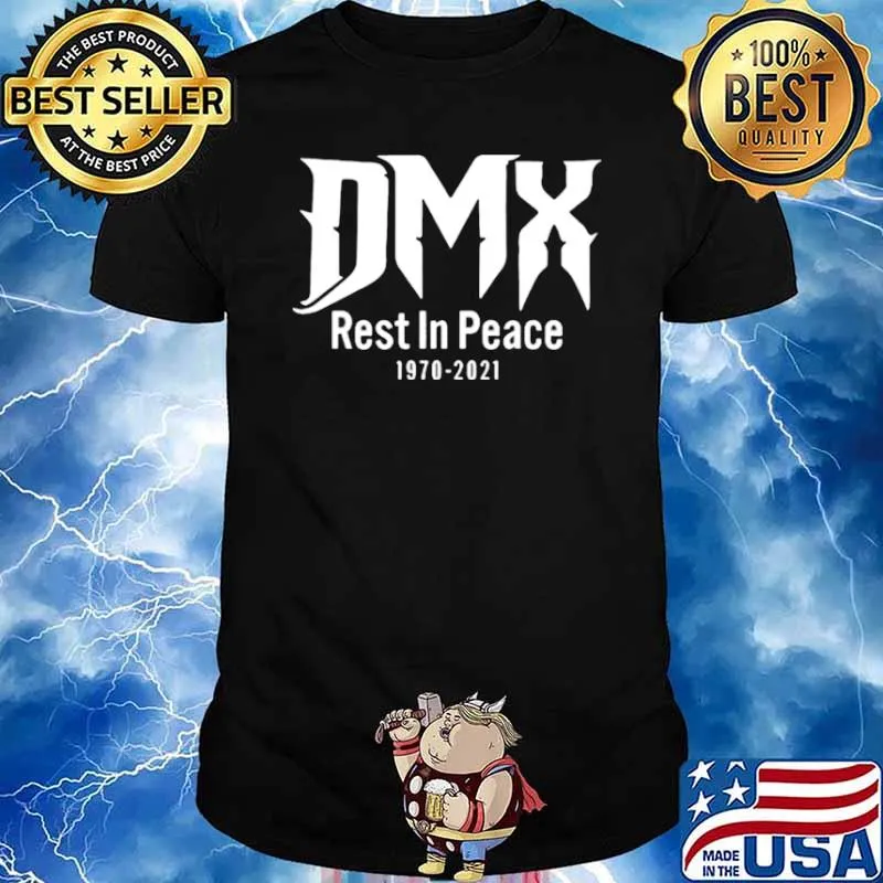 Dmx Rip In Peace 1970 2021 Shirt