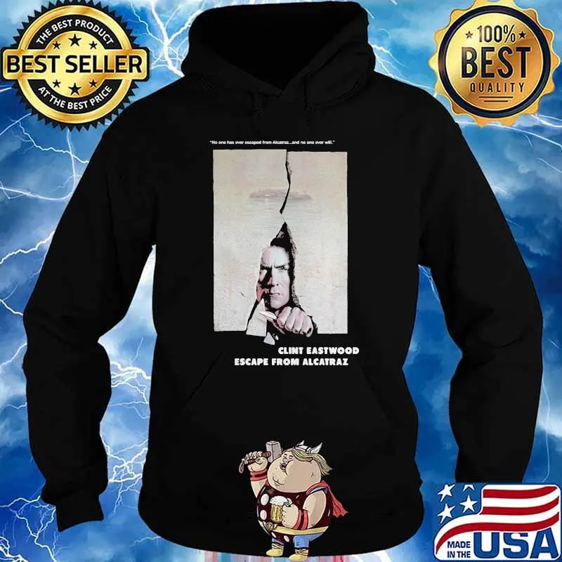 Escape From Alcatraz Clint Eastwood Escape From Alcatraz Shirt Hoodie